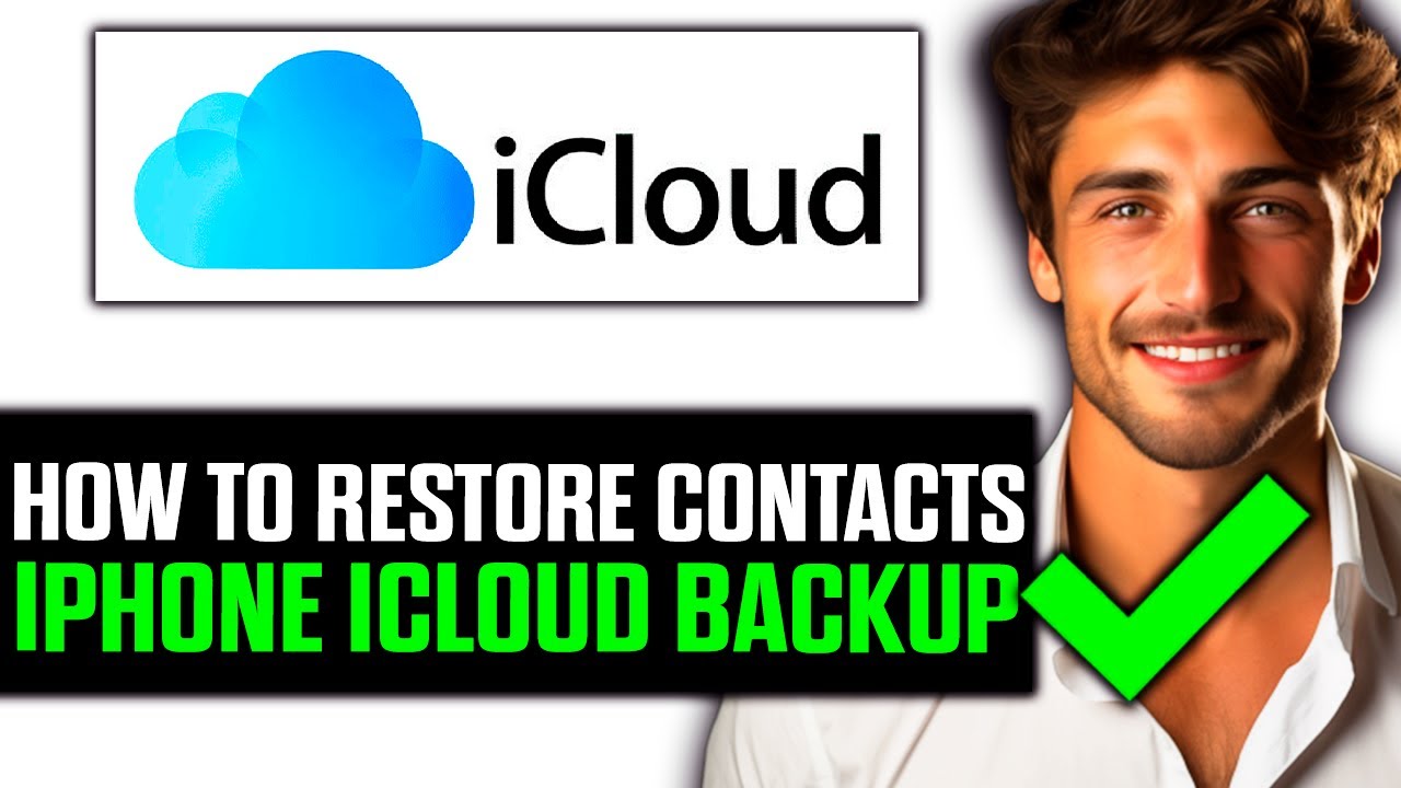 How To Restore iPhone Contacts from iCloud Backup (2025) - Step by Step ...