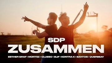 SDP - Zusammen (feat. Esther Graf, Montez, Clueso, Elif, Kontra K, Santos, Querbeat)