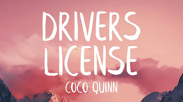 Coco Quinn - Drivers License (Lyrics) (Best Version)