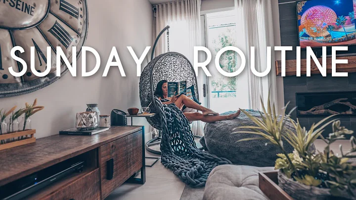 SUNDAY ROUTINE | How to get your life Together in ...