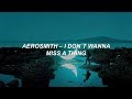 Aerosmith - I Don&#39;t Want to Miss a Thing [Lyrics]