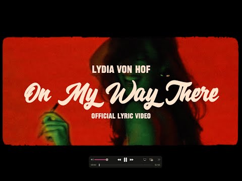 Mira Lydia von Hof - On My Way There (Official Lyric Video) en YouTube