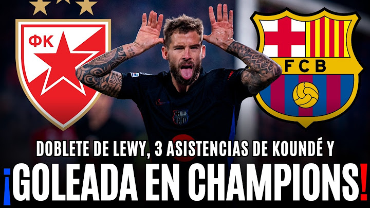 ¡EL BARÇA GOLEA AL ESTRELLA ROJA (2-5) CON DOBLETE DE LEWANDOWSKI!