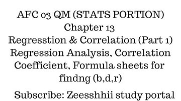 AFC 03 QM Chapter 13 || Regression & Correlation || Regression, Correlation Coefficient || Part 1 ||