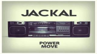 Jackal - Power Move (Original Mix)