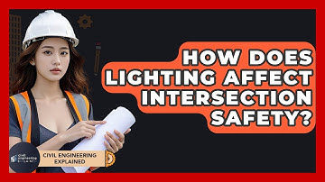 How Does Lighting Affect Intersection Safety? - Civil Engineering Explained