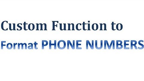 Excel VBA Tips n Tricks 47 Custom Function   Phone Number Function to Add Spaces, Hyphens and Parent