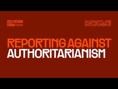 Reporting Against Authoritarianism
