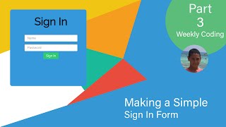 Every Week Coding Part 3 - Making a Sign In Form