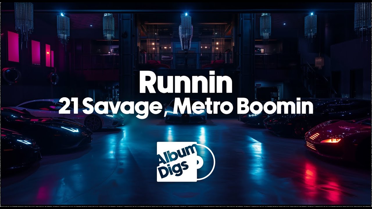 21 Savage, Metro Boomin - Runnin [Album Digs Visualizer] - YouTube