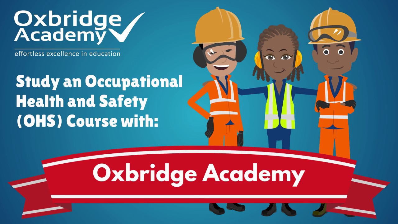 OHS Courses at Oxbridge Academy YouTube
