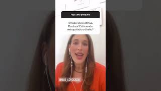 PENSÃO SOCIOAFETIVA SÓ PARA QUEM TEM VÍNCULO AFETIVO