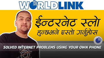 How To Solve Worldlink Internet Slow Problems in 2020।Sandeep GC Official।
