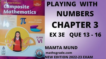 COMPOSITE MATHEMATICS CLASS 6 SOLUTIONS CHAPTER 3 EXERCISE 3E QUESTIONS 13-16 MATHSGRADE |MAMTA MUND