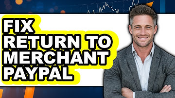 How to Fix Return to Merchant PayPal 2025 - Easy Guide
