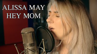 Alissa May - Hey Mom (Official Video)