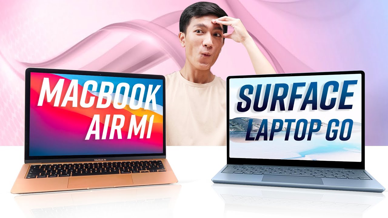 Surface Laptop Go vs. Macbook Air M1: Tuyệt đỉnh laptop mỏng nhẹ ...
