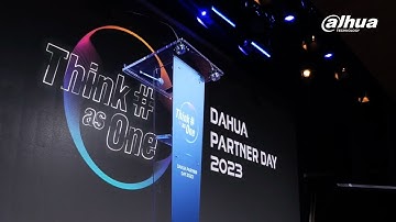 Epic Moments from Dahua Partner Day 2023 - Highlights Recap