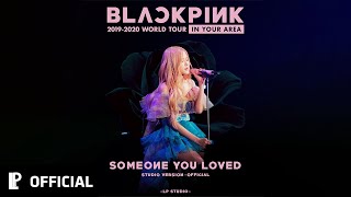 ROSÉ - SOMEONE YOU LOVED BLACKPINK IN YOUR AREA JAPAN TOUR Live Studio Version