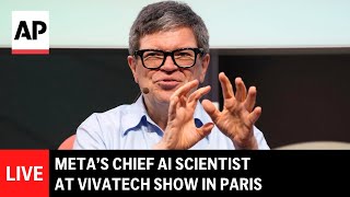 LIVE: Meta’s chief AI scientist delivers keynote speech at VivaTech show in Paris