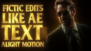 Fictic Edits Text Style Like After Effects IN Alight Motion (+PRESET)