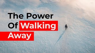 The Power of WALKING AWAY: A Journey to SelfDiscovery and FREEDOM