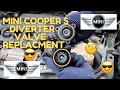 MINI COOPER S R56 DIVERTER VALVE REPLACMENT #minicoopersr56 #divertervalve #emojicarmods