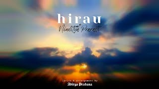 Ninditya Prarasti - Hirau (Official Audio)