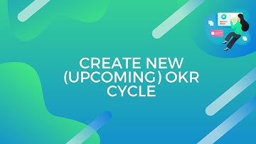 Create New (upcoming) OKR Cycle