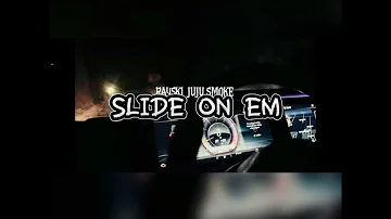 Rayski x Juju Smoke - Slide on em