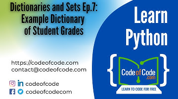 Learn Python | Dictionaries and Sets Ep.7: Example Dictionary of Student Grades | CodeOfCode