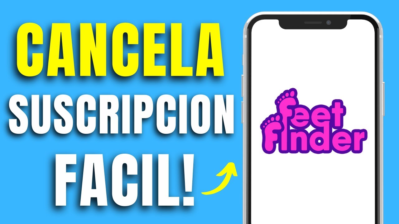 Cómo cancelar suscripción de FeetFinder en iPhone y Android