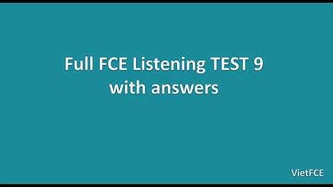 Full B2 First (FCE) Listening Test 9