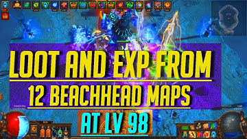 Path of Exile 3.5  Betrayal: LOOT and EXP from 12 BEACHHEAD T15 maps at lv98