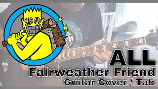 All - Fairweather Friend  [Mass Nerder #4] (Guitar cover / Guitar tab)