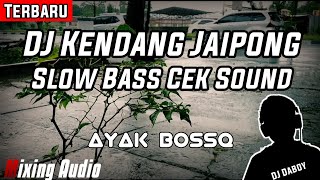 DJ Kendang Jaipong Cek Sound Slow Bass Jaipong Terbaru