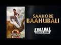 Saahore baahubali  karaoke  baahubali 2  the conclusion  prabhas  mm keeravaani