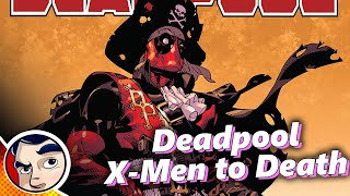 Deadpool's Story Til He Dies (Daniel Way) Full Story From Comicstorian