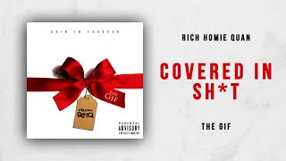 Rich Homie Quan - Covered In Sh*T (The Gif)