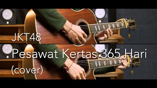 JKT48 - Pesawat Kertas 365 Hari (cover)