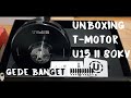 UNBOXING DAN KALIBRASI MOTOR BRUSHLESS T-MOTOR U15 II 80 KV : GILAAA GEDE BANGET !!!!!!!!!!!