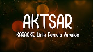 Aktsar (اكثر)  | Karaoke Lirik Latin HD | Female Version