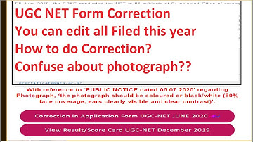 UGC NET 2020 Form Correction - You can change any Field this year | Photograph Correction |