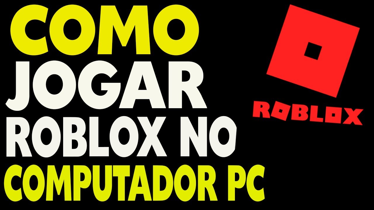 Tutorial: como jogar ROBLOX no computador - Rei dos Games!