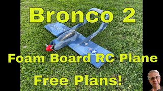 Bronco 2 Foam Board Rc Airplane - Free Plans