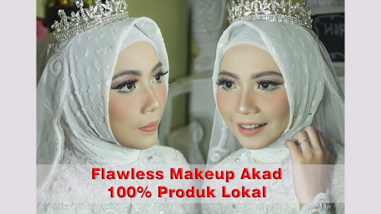 Flawless Wedding Makeup Akad 100 Produk Lokal YouTube