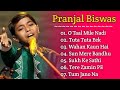 Pranjal biswas song  pranjal biswas song super singer 2  all song
