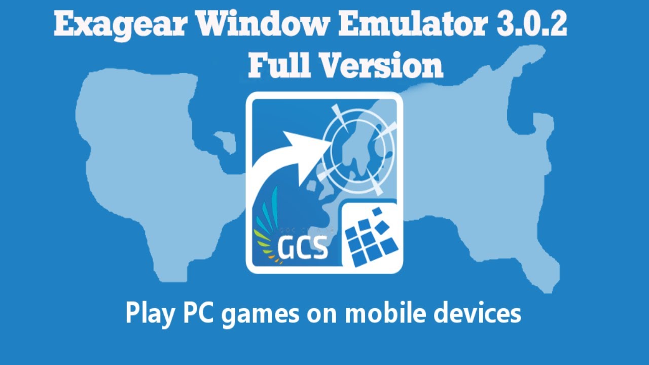 EXAGEAR WINDOWS EMULATOR BẢN FULL 3.0.2 Final Hướng... - youtube