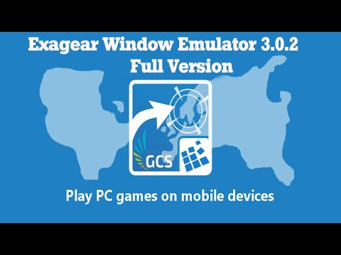 Video EXAGEAR WINDOWS EMULATOR BẢN FULL 3.0.2 Final Hướng... - youtube