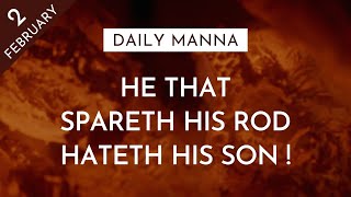He That Spareth His Rod Hateth His Son | Proverbs 13:24 | Daily Manna